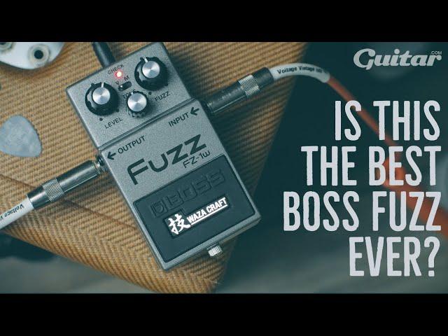 Is the BOSS FZ-1W Fuzz the best BOSS fuzz pedal ever?