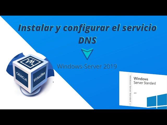 Install and configure DNS server, Windows Server 2019