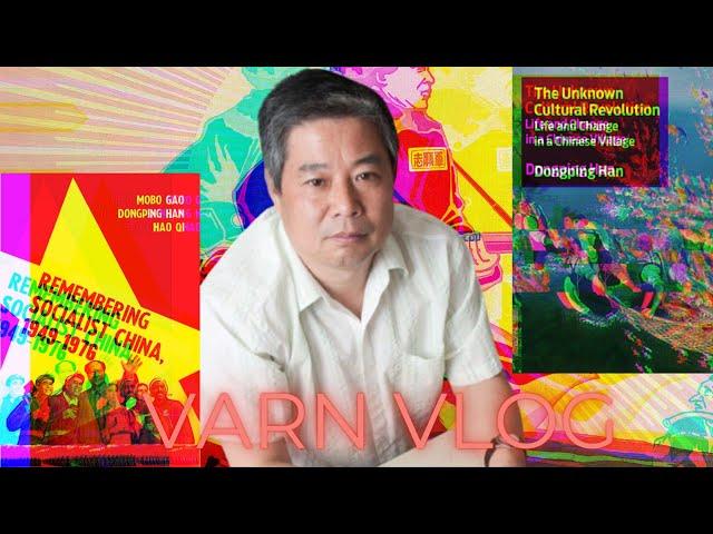 Varn Vlog:  Dongping Han on the Unknown Cultural Revolution and It's Implications