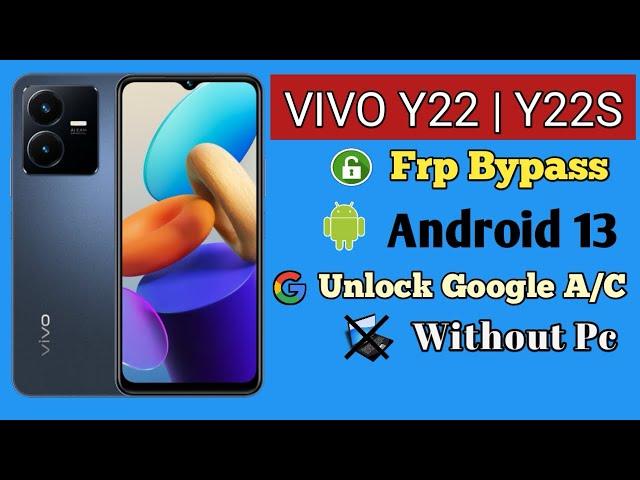 VIVO Y22, Y22s FRP Bypass Android 13 Without PC | VIVO Y22, Y22 Google Account Bypass Android 13