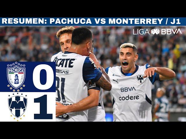 Pachuca 0-1 Monterrey - J1 / Rayados comienza con el pie derecho