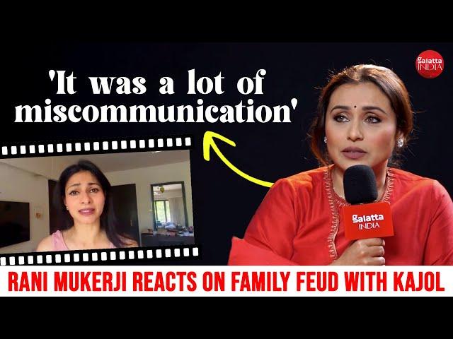 Rani Mukerji on family feud with Kajol, financial lows | Tanishaa Mukerji & Raja's EMOTIONAL message