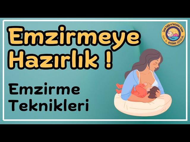 Emzirmeye Hazırlık, Her Annenin Bilmesi Gereken Bilgiler!