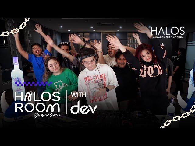 DJ DEV SPECIAL SET LOCO FELLA AT HALOS ROOM | HALOS MANAGEMENT