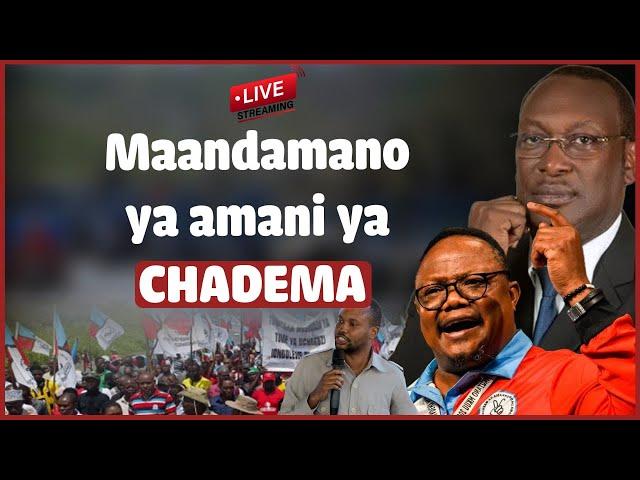 #live : Maandamano  ya Amani ya CHADEMA Kutokea Ilala na Magomeni