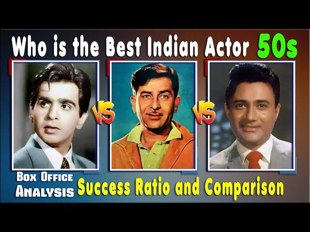 Dilip Kumar Vs Raj Kapoor Vs Dev Anand 1950-1959 Box Office, Hit and Flop, Success Ratio, Comparison