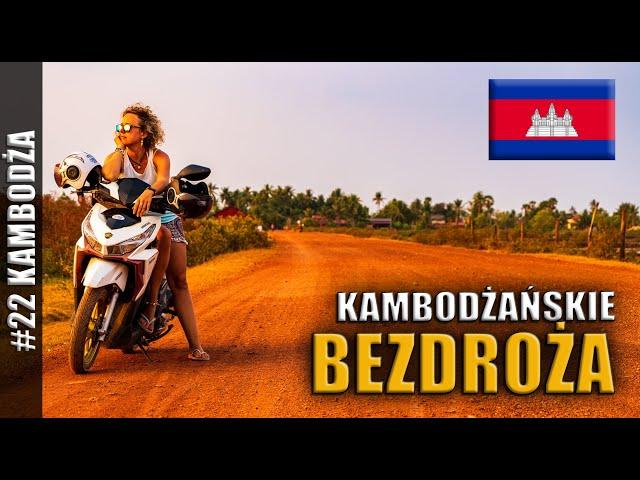 PO KAMBODŻAŃSKICH BEZDROŻACH - KAMPOT KRAINA PIEPRZU