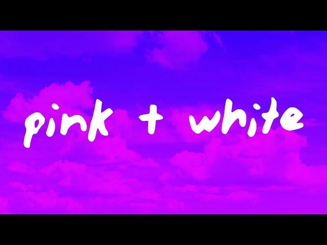 Frank Ocean - Pink + White (Lyrics)
