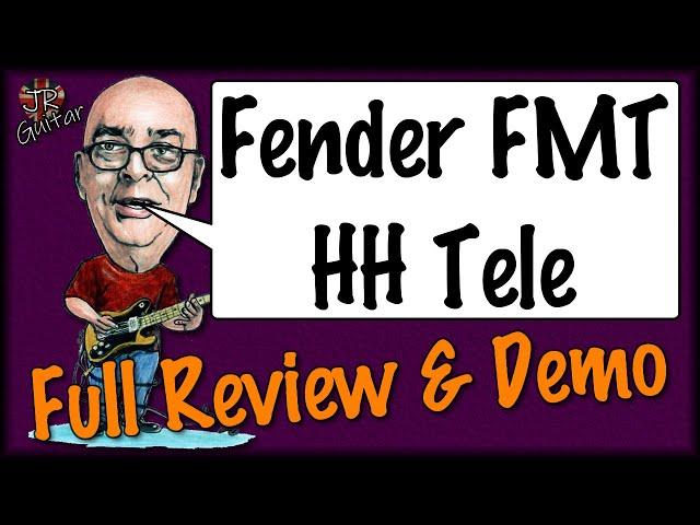 Fender FMT HH Tele - Full Review & Demo