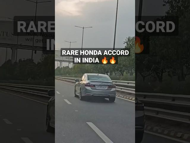 RARE HONDA ACCORD IN INDIA #honda #hondacarsindia #hondaindia #accord #hondaaccord #new #chase #car