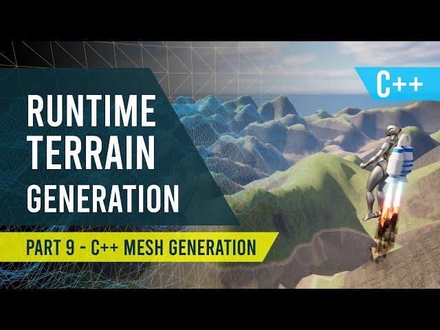 Unreal Engine 5 - Runtime Terrain Generation #9 - C++ Mesh Generation