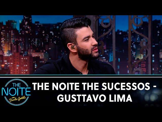 The Noite The Sucessos - Gusttavo Lima | The Noite (31/05/24)