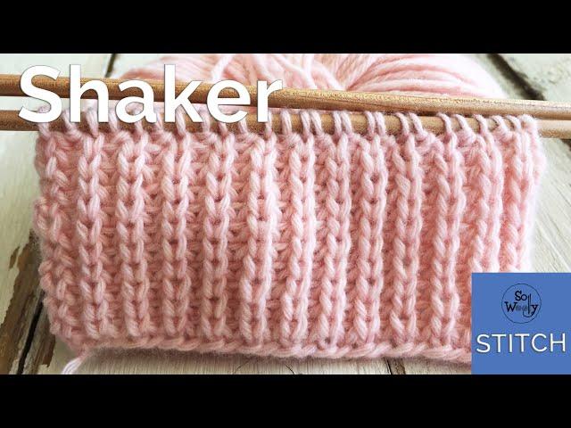 Shaker stitch (Half Fisherman's Rib): A two-row repeat knitting pattern, easy and reversible,