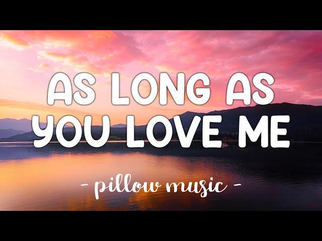 As Long As You Love Me - Justin Bieber (Lyrics) 