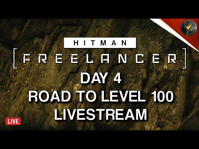 HITMAN Freelancer VoD | Day 4 | Road To Mastery Level 100