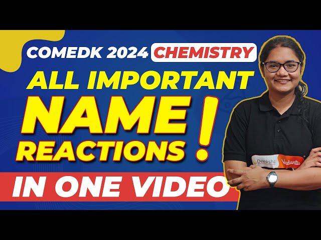 COMEDK 2024 Organic Chemistry | All Name Reactions in One Video #comedk