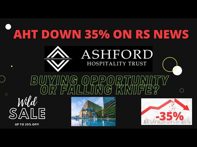 AHT STOCK DOWN 35%!  Why? What does this mean for the company?