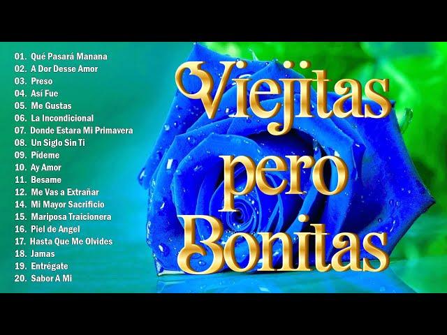 Viejitas Pero Bonitas | Colección de Canciones Baladas Románticas Que Evocan Viejos Recuerdos.