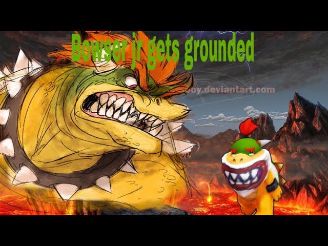 Bowser jr gets grounded