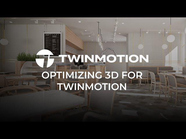 Twinmotion 2023.2.4  - Optimizing 3D for Twinmotion