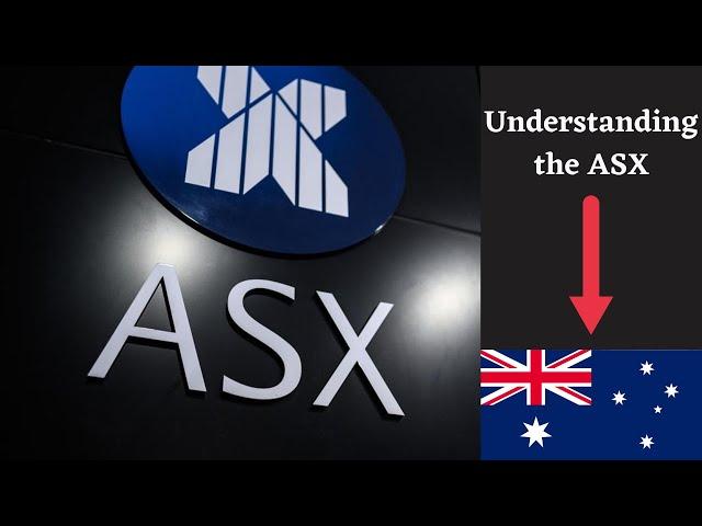 Understanding The ASX (Australian Securities Exchange)