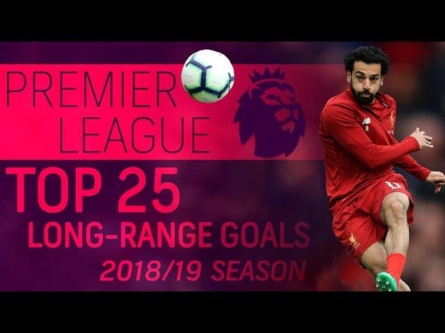 Top 25 long-range Premier League goals from the 2018-19 season | NBC Sports