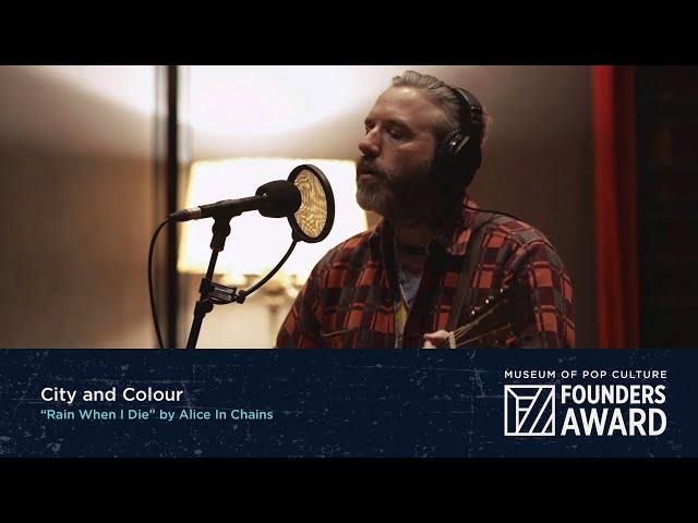 City and Colour - "Rain When I Die" by Alice In Chains | MoPOP Founders Award 2020