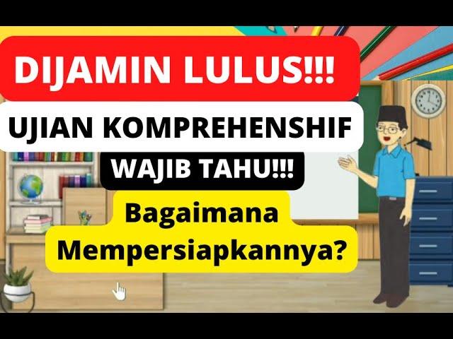 TIPS LULUS UJIAN KOMPREHENSHIF PPG ! (Kisi-kisi Daftar Pertanyaan Dosen Penguji)