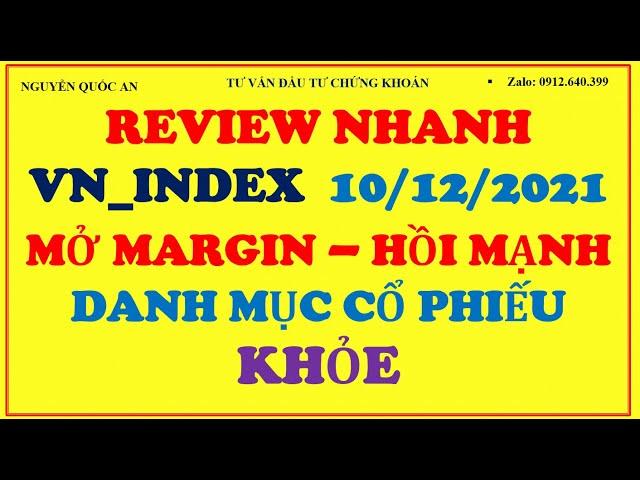 #209 : REVIEW CHART - VN_INDEX NGÀY 10.12.2021 _ Danh mục CP mạnh