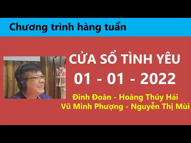 Nghe Cửa Sổ Tình Yêu hôm nay 01-01-2022 | Tư Vấn Chuyện Thầm Kín | Tư Vấn Hôn Nhân Đinh Đoàn