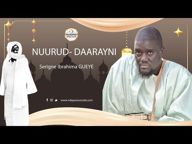 Khassida - NUURUD- DAARAYNI - Serigne Ibrahima GUEYE