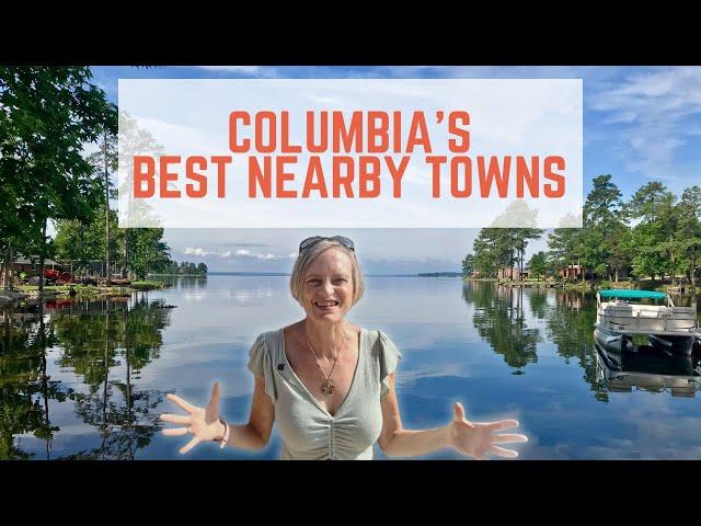 Best Towns To Live in NEAR COLUMBIA, South Carolina