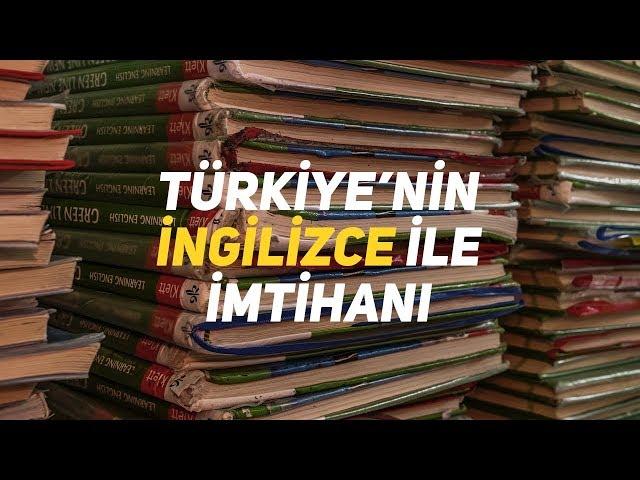 türkiye'nin ingilizce ile imtihanı