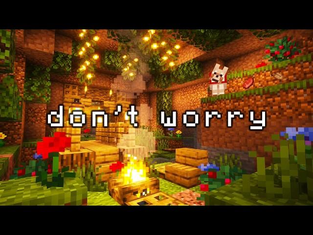 soon, you'll feel better... ( relaxing minecraft music, ambience )