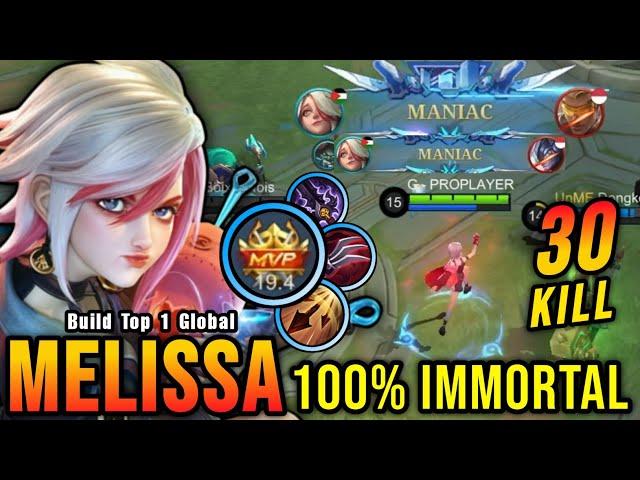 30 Kills + 2x MANIAC!! OP Lifesteal Melissa MVP 19.4 Points!! - Build Top 1 Global Melissa ~ MLBB