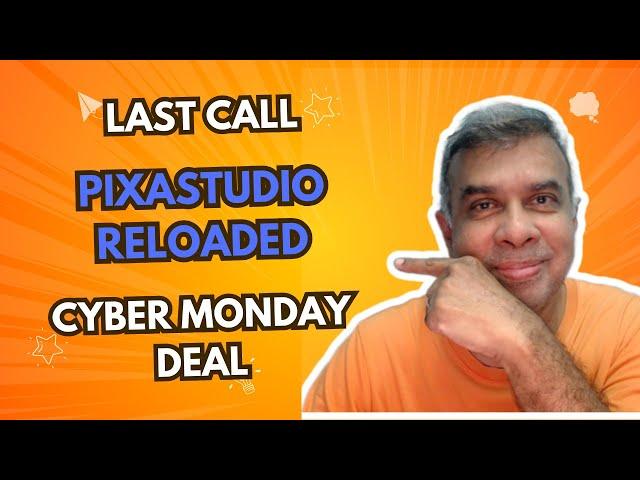 PixaStudio Reloaded Review - Black Friday Cyber Monday Deal