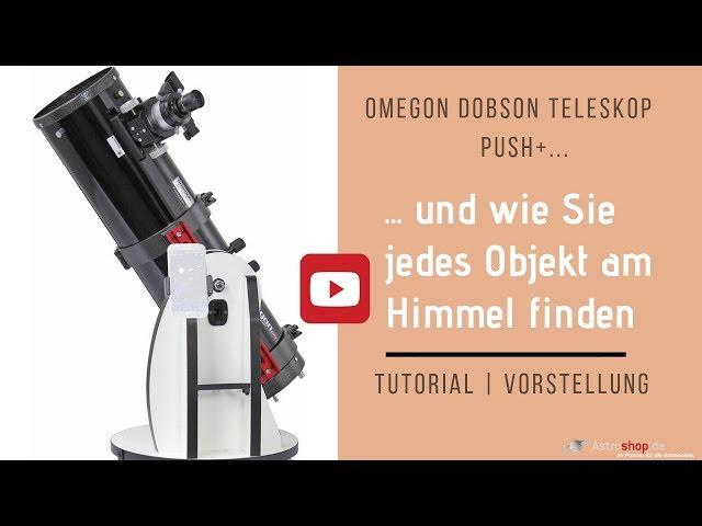 Dobson Teleskop Push+: Tutorial|Vorstellung