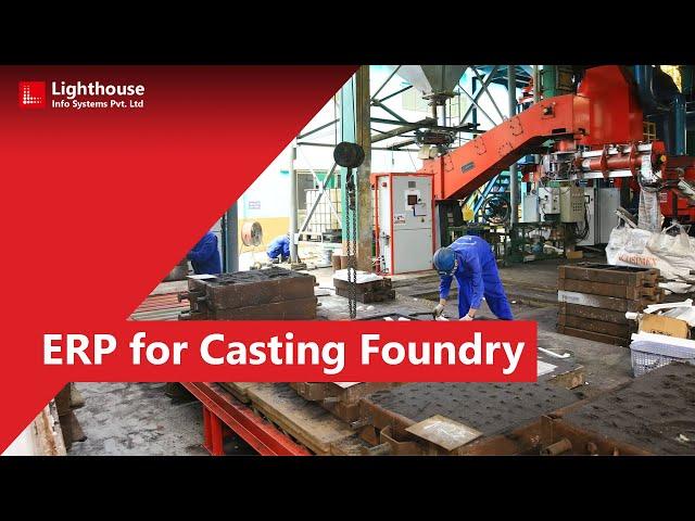 Best ERP Software for Casting Foundry Manufacturing Industry ERP | Lighthouse ERP I