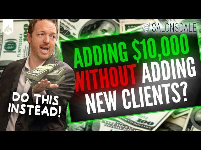 How to Become A More Profitable Salon WITHOUT Adding New Guests