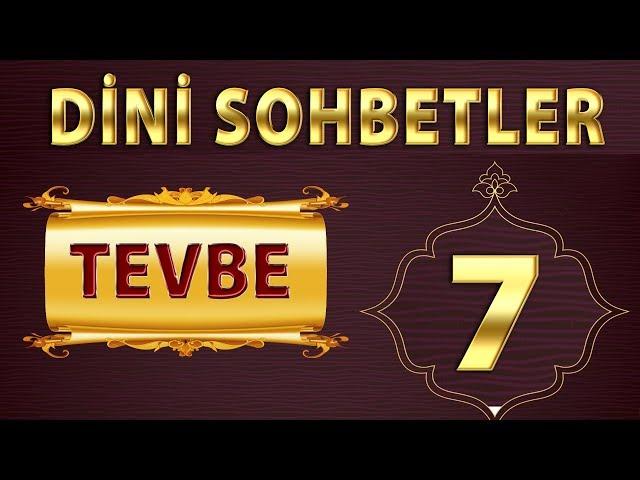 DİNİ SOHBETLER - (TEVBE)