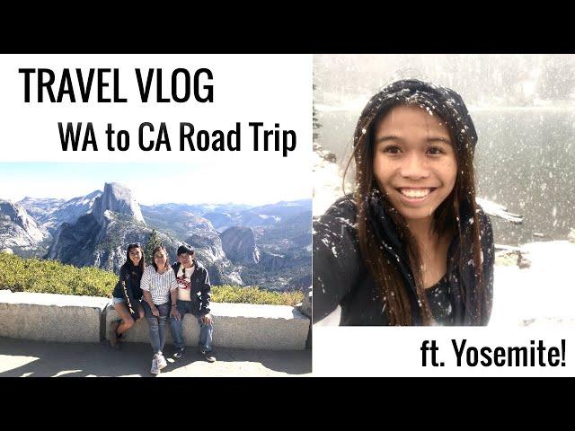 WEST COAST VLOG | Birthday Road Trip from WA to CA (ft. Yosemite!), Part 1