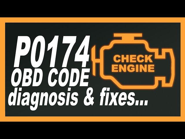 P0174 OBD-2 Code Too much air Car Diagnosis and Repair