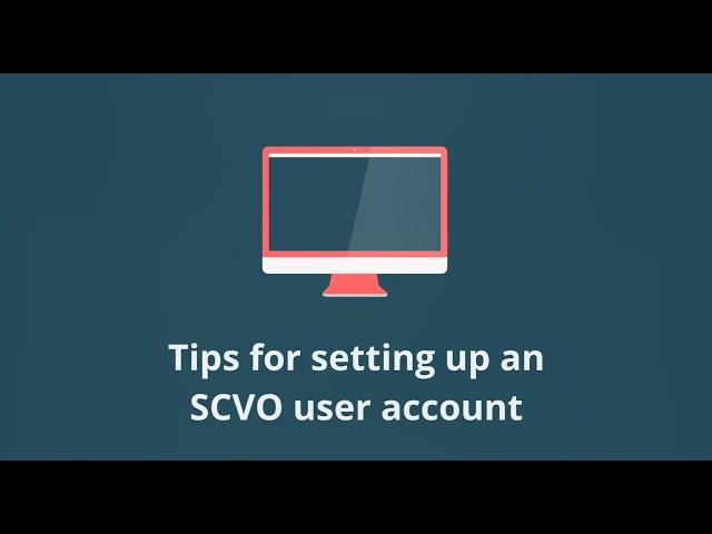 Setting up an SCVO User Account