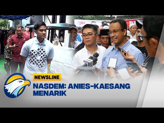 NasDem: Anies-Kaesang Menarik, Tapi Tunggu 31 Juli - [Newsline]