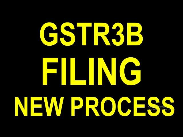 GSTR3B FILING NEW PROCESS | GSTR3B CHANGES DUE TO GSTR1A NEW RETURN