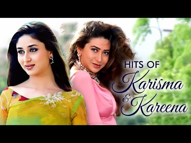 Hits Of Karisma & Kareena | Karishma Kapoor Songs | Kareena Kapoor Songs | Evergreen Collection