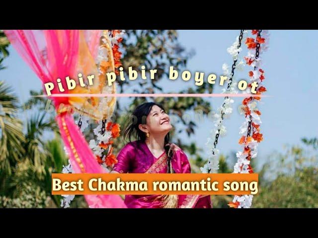 Pibir pibir boyer ot chakma song lyrics