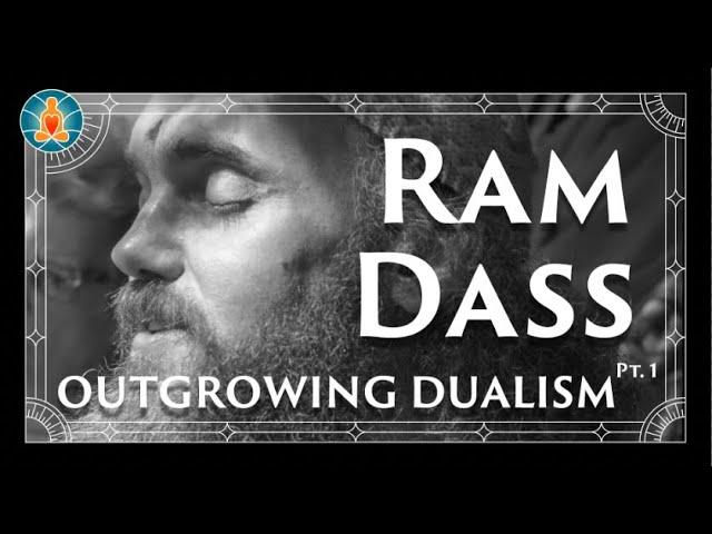 Ram Dass | Outgrowing Duality [Pt. 1] | 70's | [Black Screen / No Music / Full Lecture]