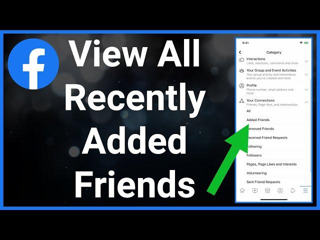 How To See Your Recently Added Friends On Facebook