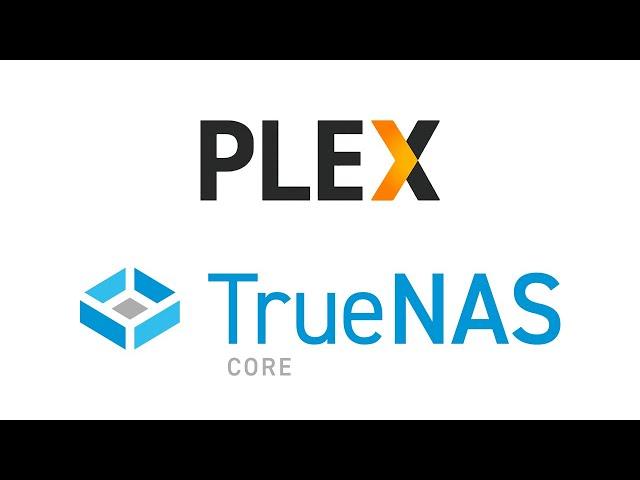 TrueNAS & Plex Home Media Server Setup and Tutorial
